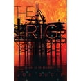 thumbnail image 1 of Pre-Owned The Rig (Hardcover) 0544503112 9780544503113, 1 of 1