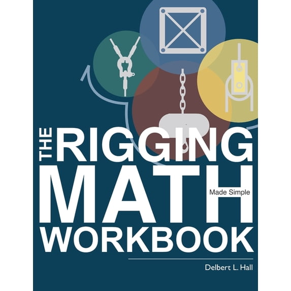 The Rigging Math Made Simple Workbook (Paperback)