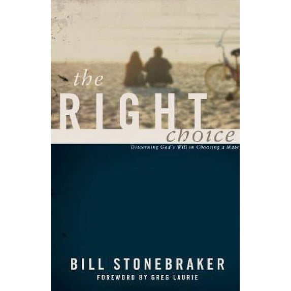 Pre-Owned The Right Choice: Discrerning God's Will in Choosing a Mate (Paperback) 1597510238 9781597510233