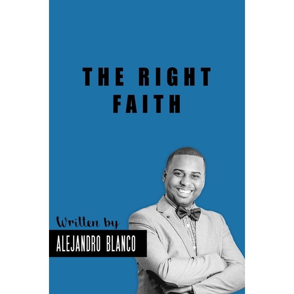 The Right Faith (Paperback)