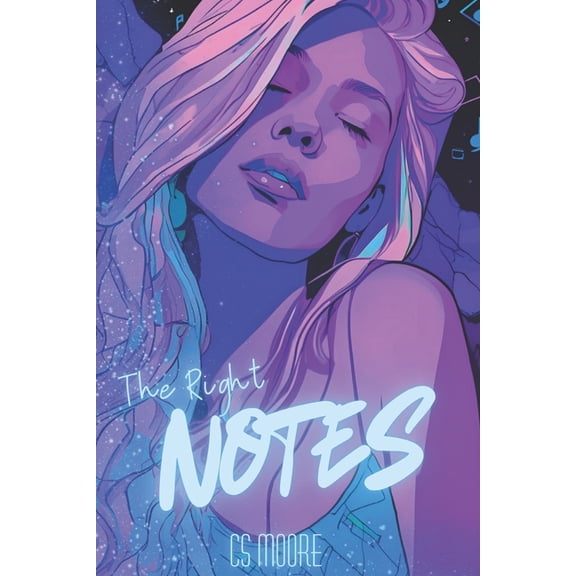 The Right Notes The Right Notes: A Love Rocks Novel, Book 1, (Paperback)