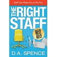 thumbnail image 1 of The Right Staff: Keep the Best - Free the Rest, (Paperback), 1 of 1