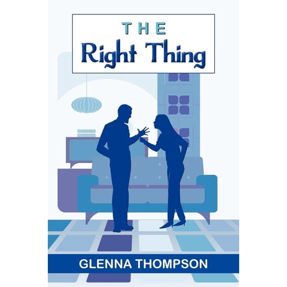 The Right Thing Paperback 1465340882 9781465340887 Glenna Thompson