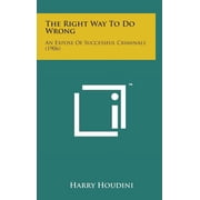 The Right Way to Do Wrong Hardcover