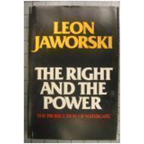 Pre-Owned The Right and the Power: The Prosecution of Watergate Hardcover Leon Jaworski