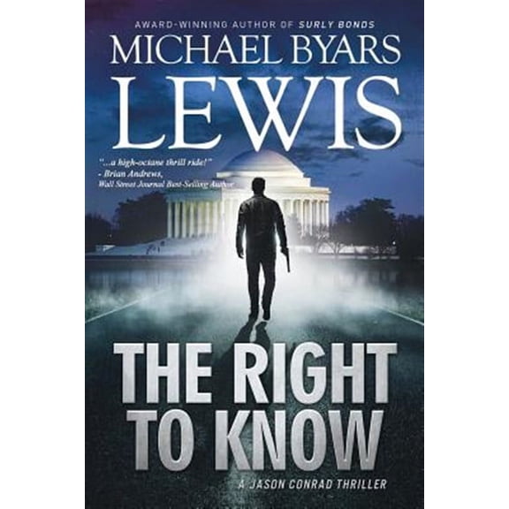 Jason Conrad Thriller: The Right to Know (Paperback)