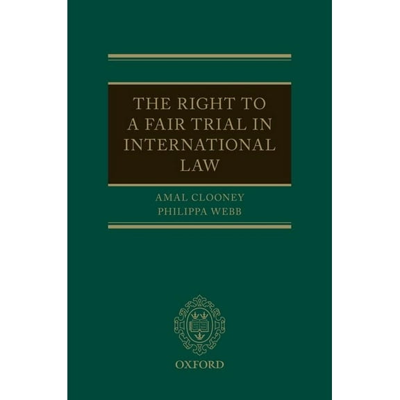 The Right to a Fair Trial in International Law, (Hardcover)
