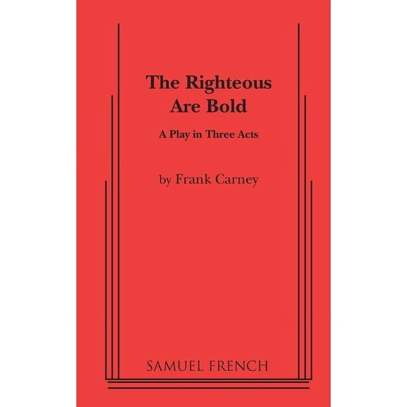 The Righteous Are Bold, (Paperback)