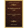 thumbnail image 1 of The Righteousness Of God : Viewed In Its Various Aspects (1870) (Paperback), 1 of 1
