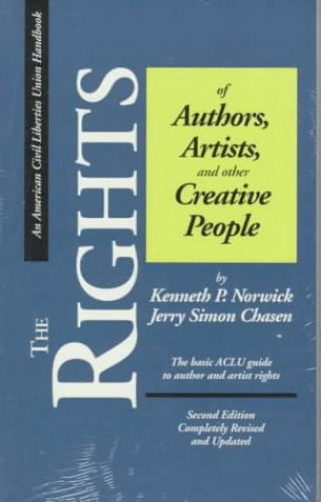 Pre-Owned The Rights of Authors, Artists, and other Creative People: A Basic Guide to the Legal Rights of Authors and Artists (ACLU Handbook): The Basic Aclu ... (An Paperback