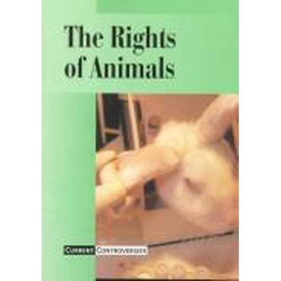 Pre-Owned The Rights of Animals 9780737700688
