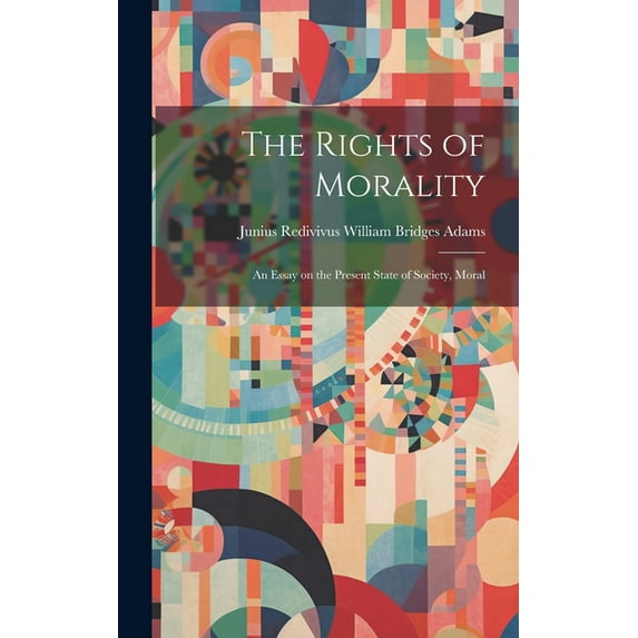 The Rights of Morality, (Hardcover)