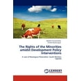 thumbnail image 1 of The Rights of the Minorities amidst Development Policy Interventions (Paperback), 1 of 1