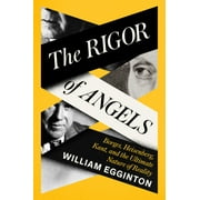 The Rigor of Angels Borges, Heisenberg, Kant, and the Ultimate Nature of Reality Hardcover