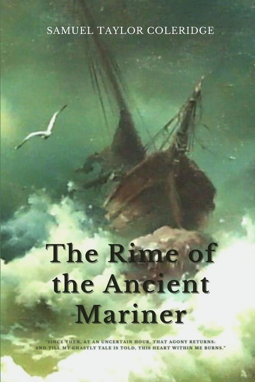 The Rime of the Ancient Mariner, by Samuel Taylor Coleridge