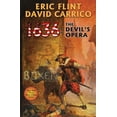 thumbnail image 1 of The Ring of Fire: 1636: The Devil's Opera (Series #13) (Paperback), 1 of 1