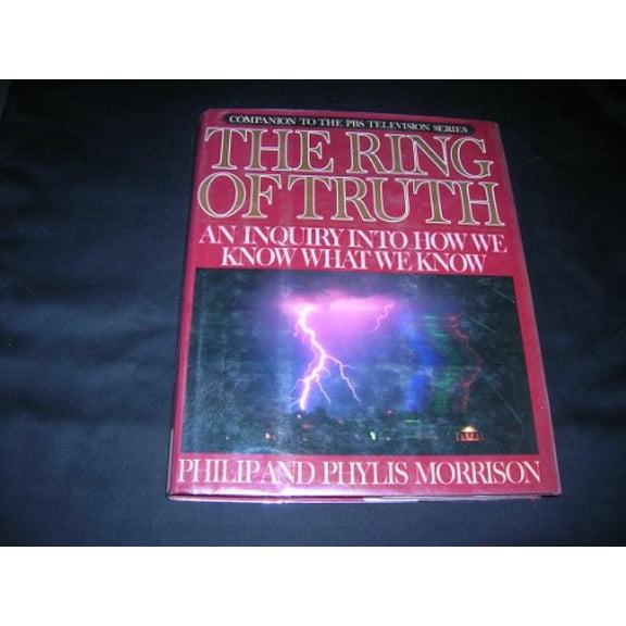 Pre-Owned The Ring of Truth: An Inquiry into How We Know What Paperback Philip Morrison, Phylis Morrison