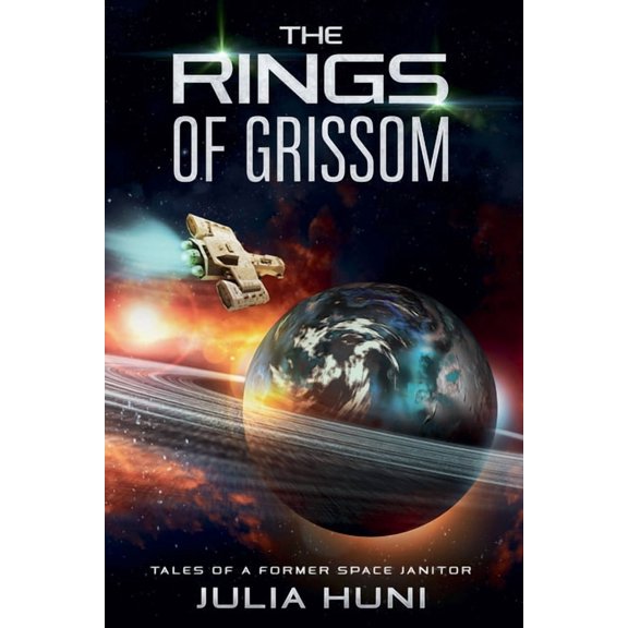 Tales of a Former Space Janitor The Rings of Grissom, Book 1, (Paperback)
