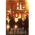 thumbnail image 1 of The Riots: The police fight for the streets during the UK's deadly 2011 riots, (Paperback), 1 of 1