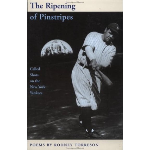 Pre-Owned The Ripening of Pinstripes: Called Shots on the New York Yankees (Paperback) 1885266375 9781885266378
