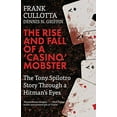 thumbnail image 1 of Pre-Owned The Rise And Fall Of A 'Casino' Mobster: The Tony Spilotro Story Through A Hitman's Eyes (Paperback) 1942266952 9781942266952, 1 of 1