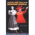 thumbnail image 1 of Pre-Owned The Rise and Fall of the Broadway Musical, 9781555536428, 1555536425, Paperback, Illustrated edition, 1 of 1