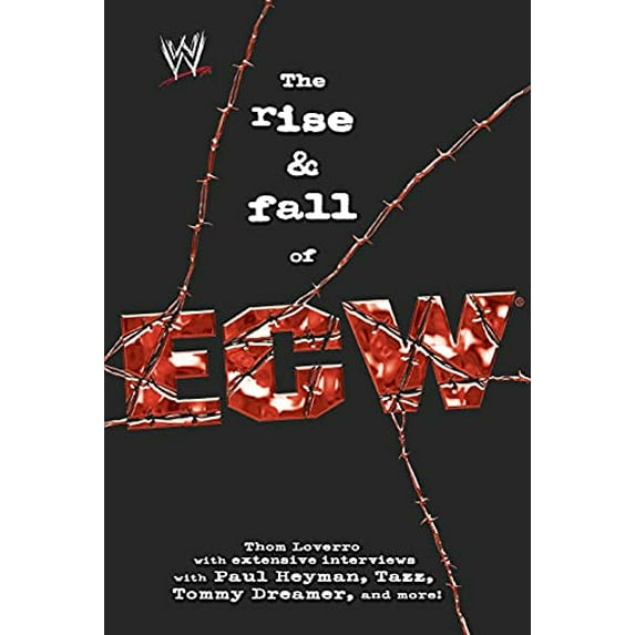 Pre-Owned The Rise & Fall of ECW: Extreme Championship Wrestling (WWE), 9781416513124, 1416513124, Paperback,