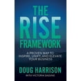 thumbnail image 1 of The Rise Framework: A Proven Way to Inspire, Unify, and Elevate Your Business, (Paperback), 1 of 1