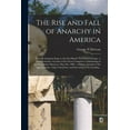 thumbnail image 1 of The Rise and Fall of Anarchy in America (Paperback), 1 of 1