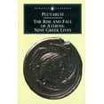 thumbnail image 1 of The Rise and Fall of Athens: Nine Greek Lives, (Paperback), 1 of 1