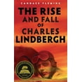 thumbnail image 1 of The Rise and Fall of Charles Lindbergh, (Hardcover), 1 of 1