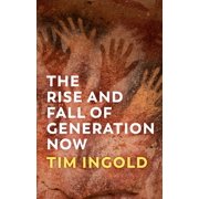 The Rise and Fall of Generation Now, Hardcover
