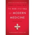 thumbnail image 1 of The Rise and Fall of Modern Medicine, (Paperback), 1 of 1