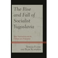 thumbnail image 1 of The Rise and Fall of Socialist Yugoslavia: Elite Nationalism and the Collapse of a Federation, (Paperback), 1 of 1