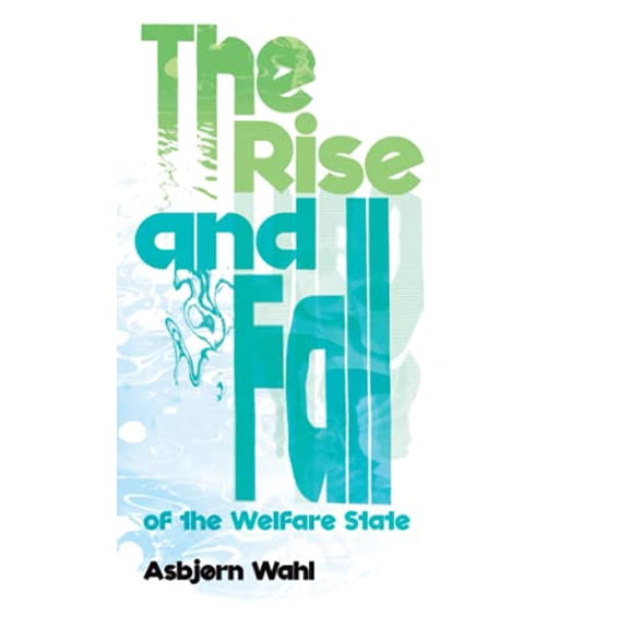 The Rise and Fall of the Welfare State (Paperback)