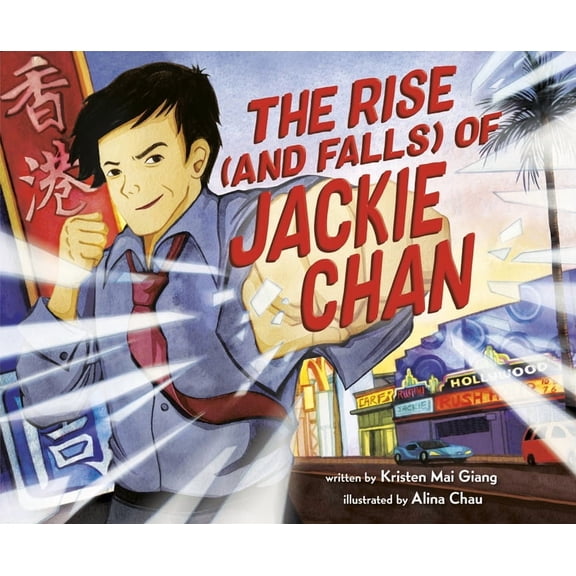 The Rise (and Falls) of Jackie Chan (Hardcover)