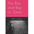 thumbnail image 1 of The Rise and Rise of Jones : The world as we knew it will never be the same (Paperback), 1 of 1
