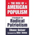 thumbnail image 1 of The Rise of American Populism : A Handbook for Radical Patriotism (Hardcover), 1 of 1