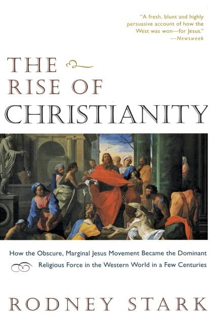 The Rise of Christianity - How Jesus Movement Became Dominant (Paperback)