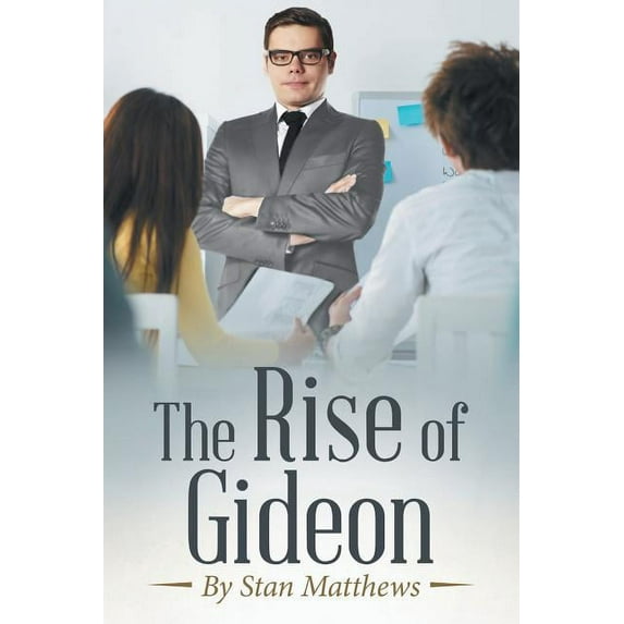 The Rise of Gideon
