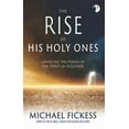 thumbnail image 1 of Pre-Owned The Rise of His Holy Ones (Paperback) 1607086905 9781607086901, 1 of 1