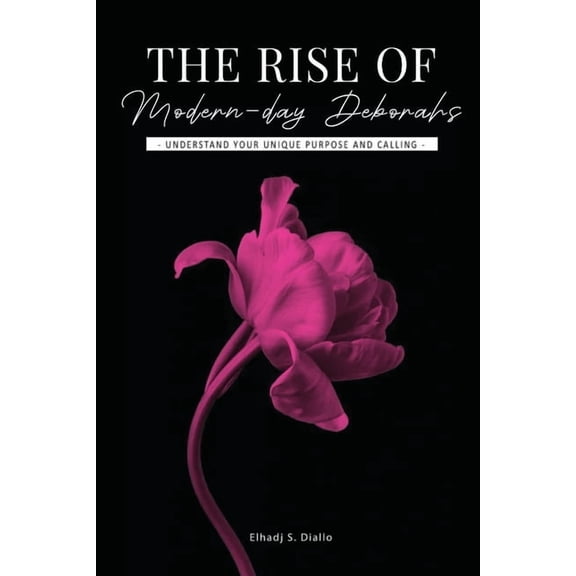 The Rise of Modern-Day Deborahs, (Paperback)