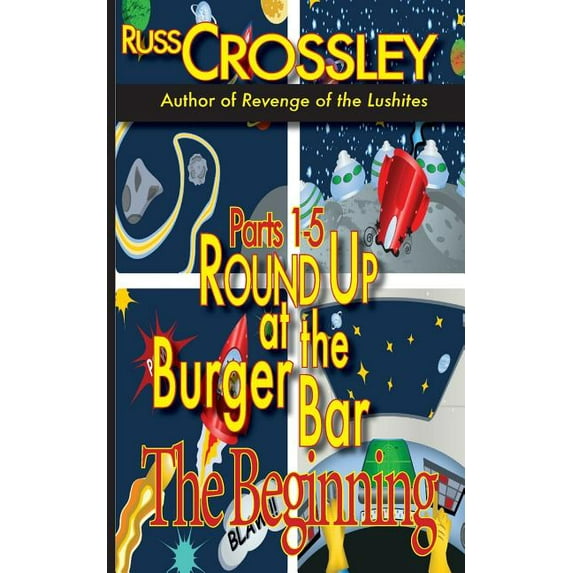 The Rise of Trixie Pug: Round Up at the Burger Bar Parts 1-5: The Beginning (Paperback)