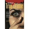 thumbnail image 1 of The Rise of True Crime: Twentieth Century Murder and American Popular Culture, (Hardcover), 1 of 1