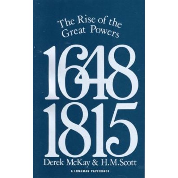 Pre-Owned The Rise of the Great Powers 1648 - 1815 (Paperback) 0582485541 9780582485549
