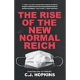 thumbnail image 1 of Pre-Owned The Rise of the New Normal Reich: Consent Factory Essays, Vol. III (2020-2021), 9783982146423, 3982146429, Paperback,, 1 of 1