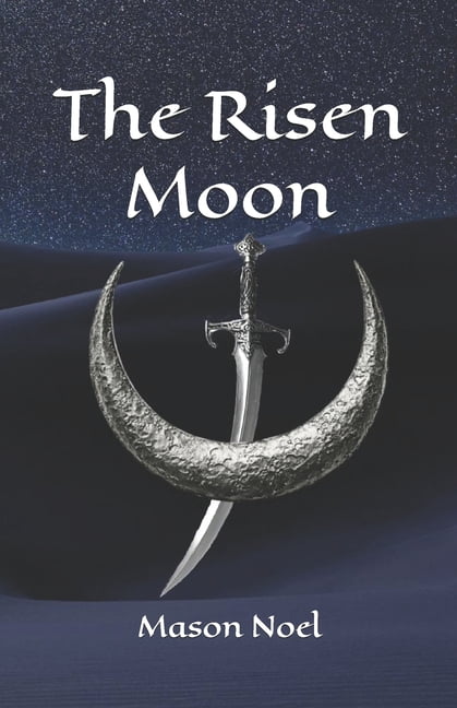 The Risen Moon Saga The Risen Moon, Book 1, (Paperback)