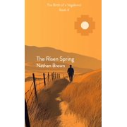 The Risen Spring The Birth of a Vagabond - Book 4 The Birth of a Vagabond Book 4, Paperback