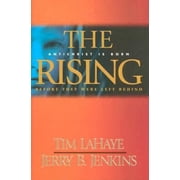 The Rising Antichrist Is Born Before They Were Left Behind, Book 1 by Tim LaHaye