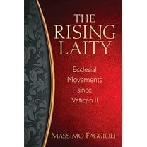 Pre-Owned The Rising Laity: Ecclesial Movements Since Vatican II (Paperback) 0809149346 9780809149346